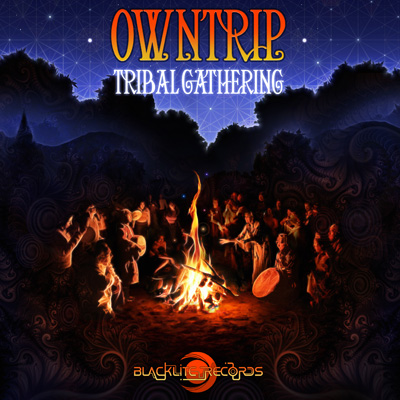 Tribal Gathering - OWNTRIP